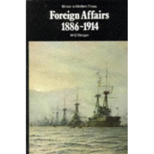 Foreign Affairs: 1886-1914 (New Adventure History)