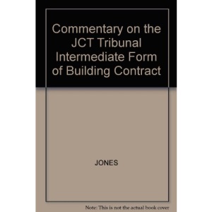 Commentary on the JCT Tribunal Intermediate Form of Building Contract