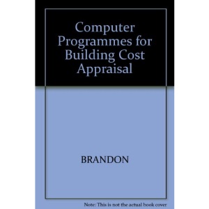 Computer Programmes for Building Cost Appraisal