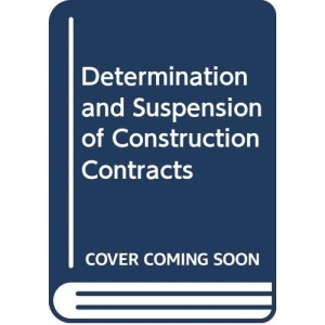 Determination and Suspension of Construction Contracts