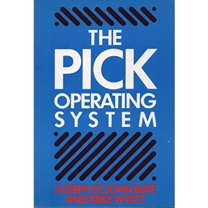 The PICK Operating System