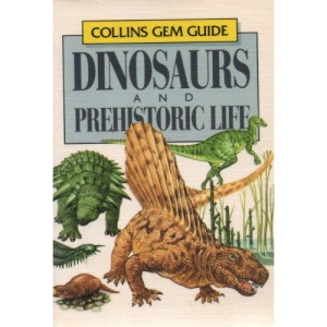 Dinosaurs and Prehistoric Life (Gem Nature Guides)