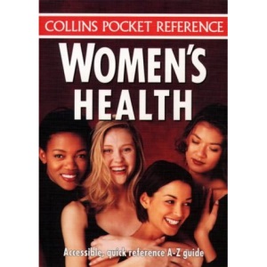 Collins Pocket Reference – Women’s Health: Accessible, Quick Reference A–Z Giude