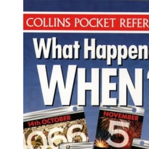Collins Pocket Reference – What Happened When?: Thousands of Dates for Quick Answers (Collins Pocket Reference S.)