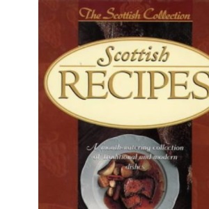 Scottish Recipes (The Scottish Collection)