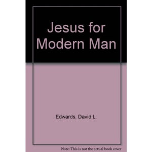 Jesus for Modern Man