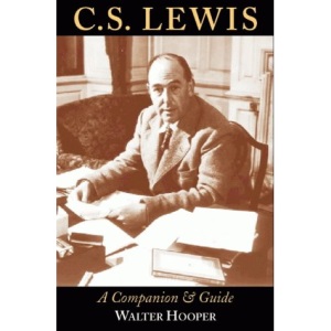 C. S. Lewis: The Companion and Guide