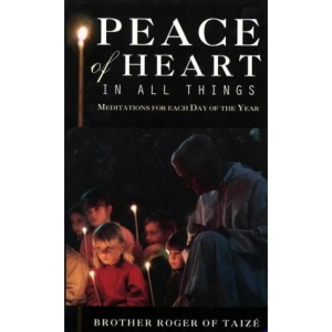 Peace of Heart in All Things: Meditations for Each Day of the Year