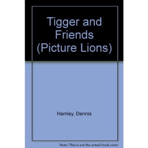 Tigger and Friends (Picture Lions)
