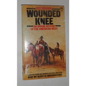 Wounded Knee: An Indian History of the American West (Lions S.)