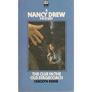 A Nancy Drew Mystery the Clue in the Old Stagecoach