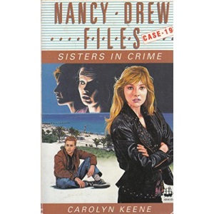 Sisters in Crime: No. 19 (Nancy Drew Files S.)