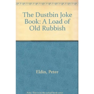 The Dustbin Joke Book: A Load of Old Rubbish