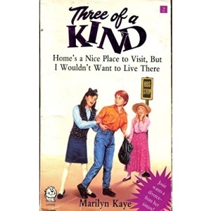 Home's a Nice Place to Visit, But I Wouldn't Want to Live There (Three of a Kind)