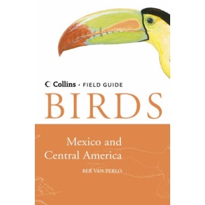 Collins Field Guide - Birds of Mexico and Central America