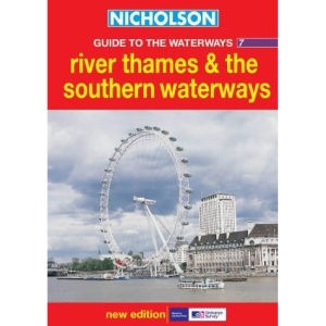 Nicholson Guide to the Waterways (7) - River Thames and the Southern Waterways: River Thames and the Southern Waterways No.7 (Waterways Guide)