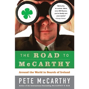 The Road to McCarthy: Around the World in Search of Ireland