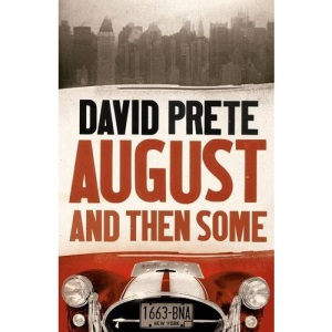 August and then some