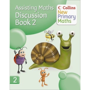 Collins New Primary Maths - Assisting Maths: Discussion Book 2