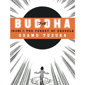The Forest of Uruvela: All Life is sacred...: Book 4 (Buddha)