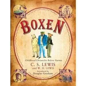 Boxen: Childhood Chronicles Before Narnia