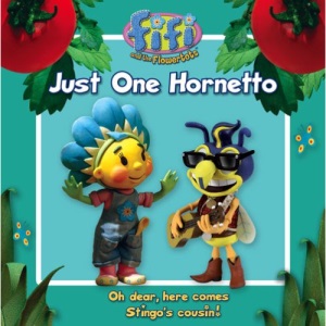 Fifi and the Flowertots – Just One Hornetto: Read-to-Me Storybook