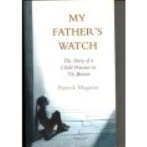 My Father's Watch: The Story of a Child Prisoner in 70s Britain