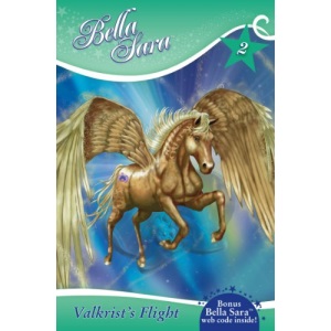 Valkrist's Flight (Bella Sara, Book 2)