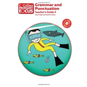 Collins Primary Focus - Grammar and Punctuation: Teacher's Guide 3