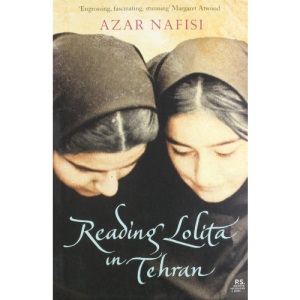 Reading Lolita in Tehran: A Memoir in Books