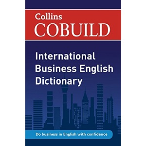 COBUILD International Business English Dictionary (Collins Business Dictionaries)