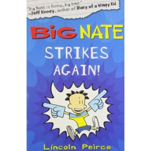 Big Nate Strikes Again (Big Nate, Book 2)