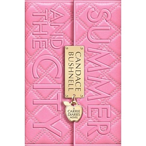 Summer and the City (The Carrie Diaries, Book 2)