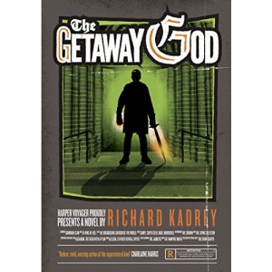 The Getaway God: A Sandman Slim thriller from the New York Times bestselling master of supernatural noir: Book 6