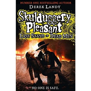 Last Stand of Dead Men (Skulduggery Pleasant, Book 8)