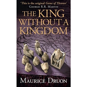 The King Without a Kingdom (The Accursed Kings, Book 7)