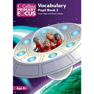 Collins Primary Focus – Vocabulary: Pupil Book 2