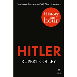 HITLER: HISTORY IN AN HOUR
