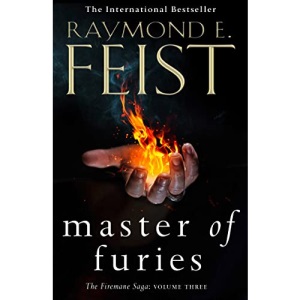 Master of Furies: Epic conclusion to the Sunday Times bestselling KING OF ASHES series and must-read fantasy book of 2023!: Book 3 (The Firemane Saga)