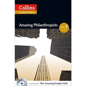 Amazing Philanthropists: B1 (Collins Amazing People ELT Readers)