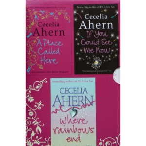 Cecelia Ahern Box Set: If You Could See Me Now / Where Rainbows End / A Place Called Here
