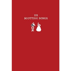 101 Scottish Songs: The wee red book (Collins Scottish Collection)