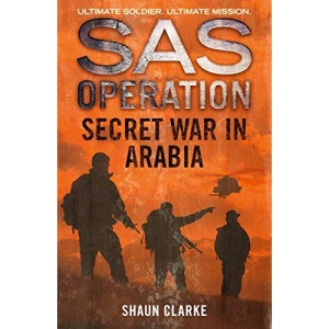 Secret War in Arabia (SAS Operation)