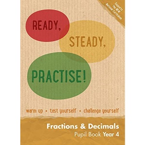 Year 4 Fractions and Decimals Pupil Book: Maths KS2 (Ready, Steady, Practise!)