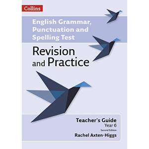 English Grammar, Punctuation and Spelling Test Revision and Practice – Key Stage 2: Teacher Guide