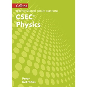 CSEC Physics Multiple Choice Practice (Collins CSEC Physics)