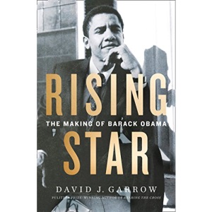 Rising Star: The Making of Barack Obama
