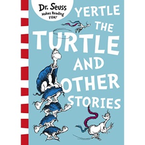Yertle the Turtle and Other Stories
