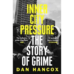 Inner City Pressure: The Story of Grime