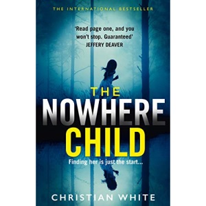The Nowhere Child: The bestselling debut psychological thriller you need to read now!